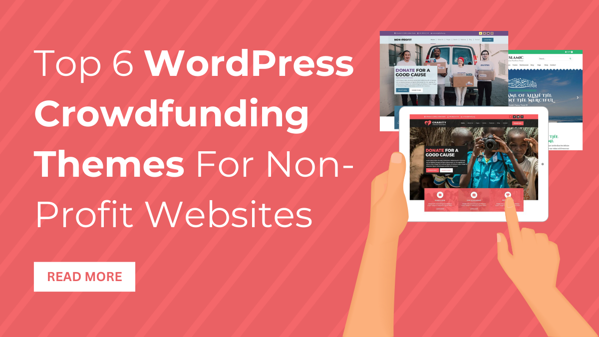 Top 6 WordPress Crowdfunding Themes For Non-Profit Websites